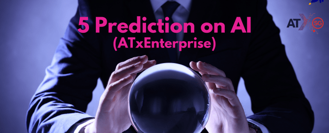 5 Prediction on AI (ATxEnterprise 2024)